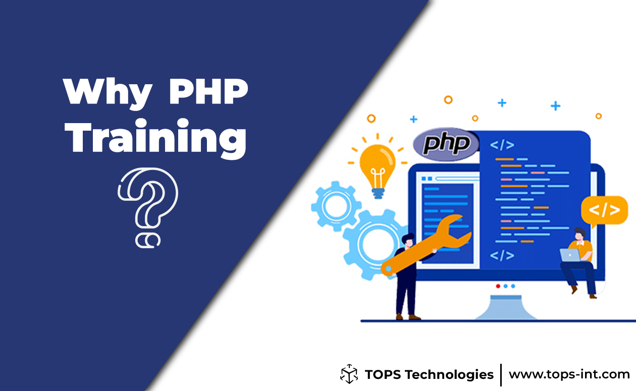 Why Training? PHP Training